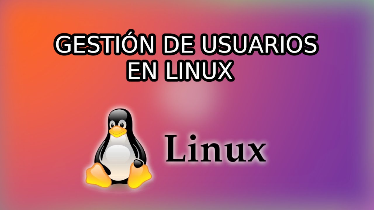 Gestión De Usuarios y Grupos en Linux - YouTube