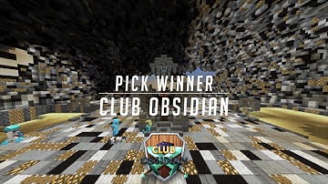 Club Obsidian - Pick Winner!!