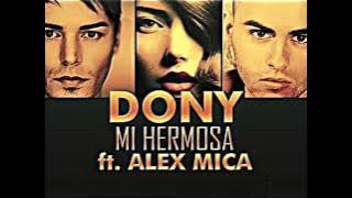 Download lagu Dony ft. Alex Mica - Mi Hermosa ( Club Mix ) [ NEIZ REMAKE ]