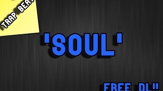 Trap Beat - Soul 2016