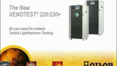Atlas Xenotest 220 | Textile Lightfastness Testing | Atlas Material Testing Technology