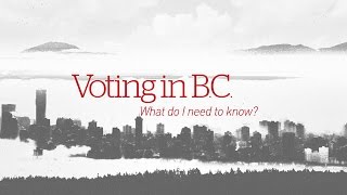 Voting in B.C. - What do I need to know?
