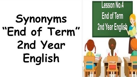 Synonyms | End of Term | 2nd Year English | Qaiser Sajjad |
