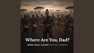 Papaoutai – Afro Soul Cover (English Version) 2026 - Muzica Din Suflet