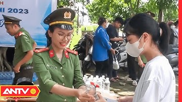 Lực lượng CAND sát cánh cùng thí sinh, đảm bảo kỳ thi tốt nghiệp THPT 2023 an toàn | ANTV
