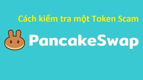 Cách kiểm tra đồng coin có Scam hay không