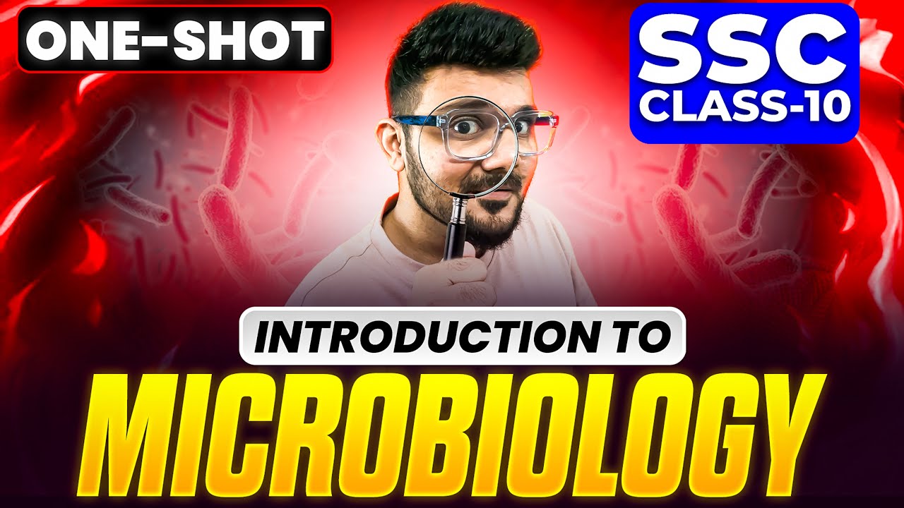 Introduction to Microbiology ONE SHOT || SSC Class 10 Science || Maharashtra State Board