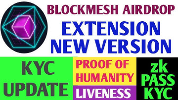 Blockmesh Airdrop New Update| Blockmesh Extension New Version| Blockmesh Airdrop Liveness KYC Update