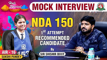 AIR 16 NDA-150 Recommended Girl Sakshi SSB Mock Interview by Sir Shishir Dixit | Best SSB Coaching
