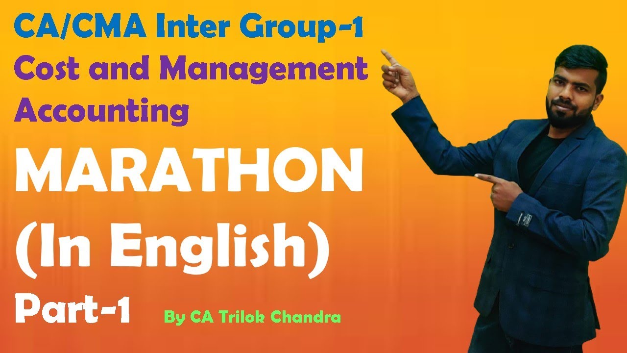 CA/CMA Inter Cost and Management Accounting/MARATHON/ REVISION PART 1 ...