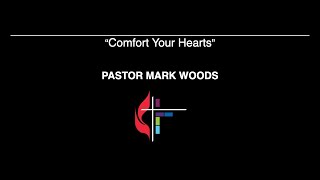 Comfort Your Hearts (2 Thessalonians 2:1-5, 13-17)