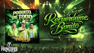 Los Principes De La Sierra - Recuerdame Bonito (Lyric Video Oficial) 