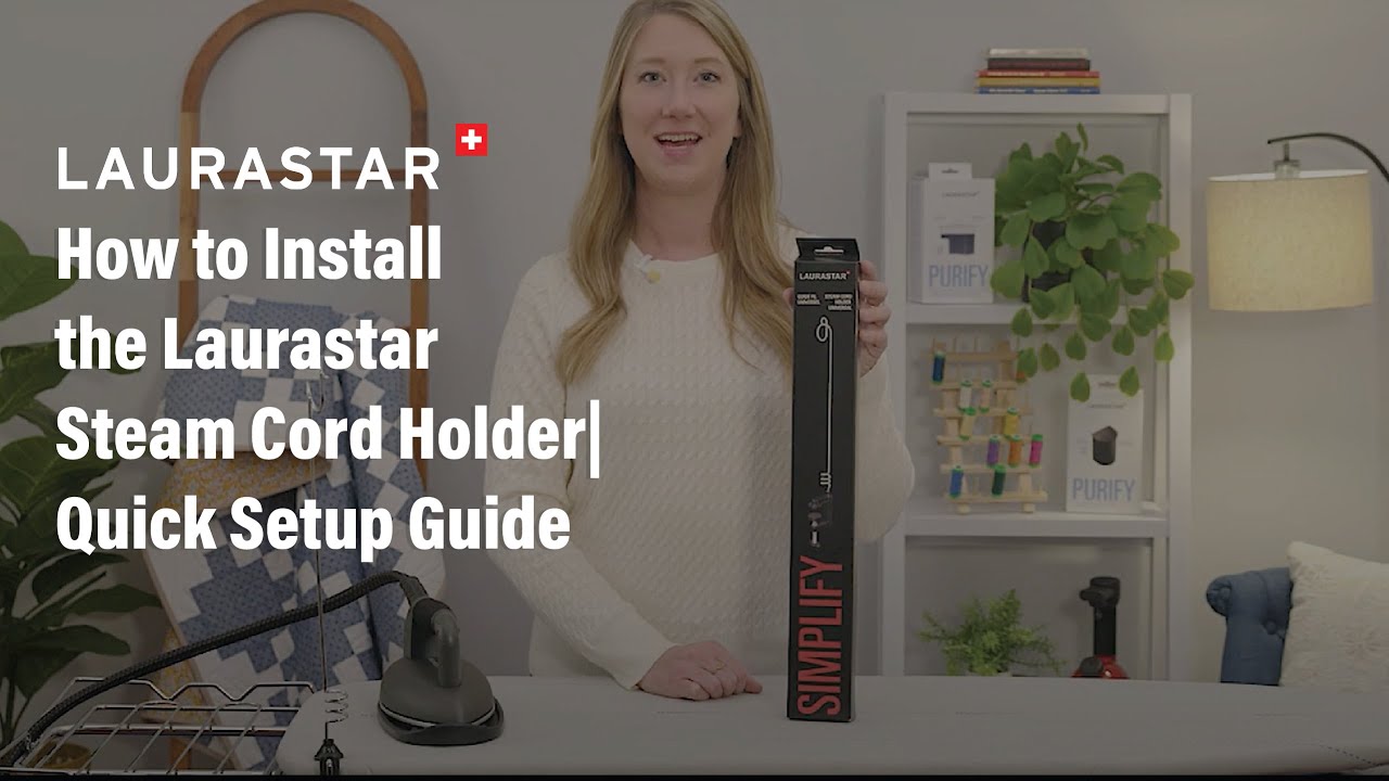How to Install the Laurastar Steam Cord Holder | Quick Setup Guide
