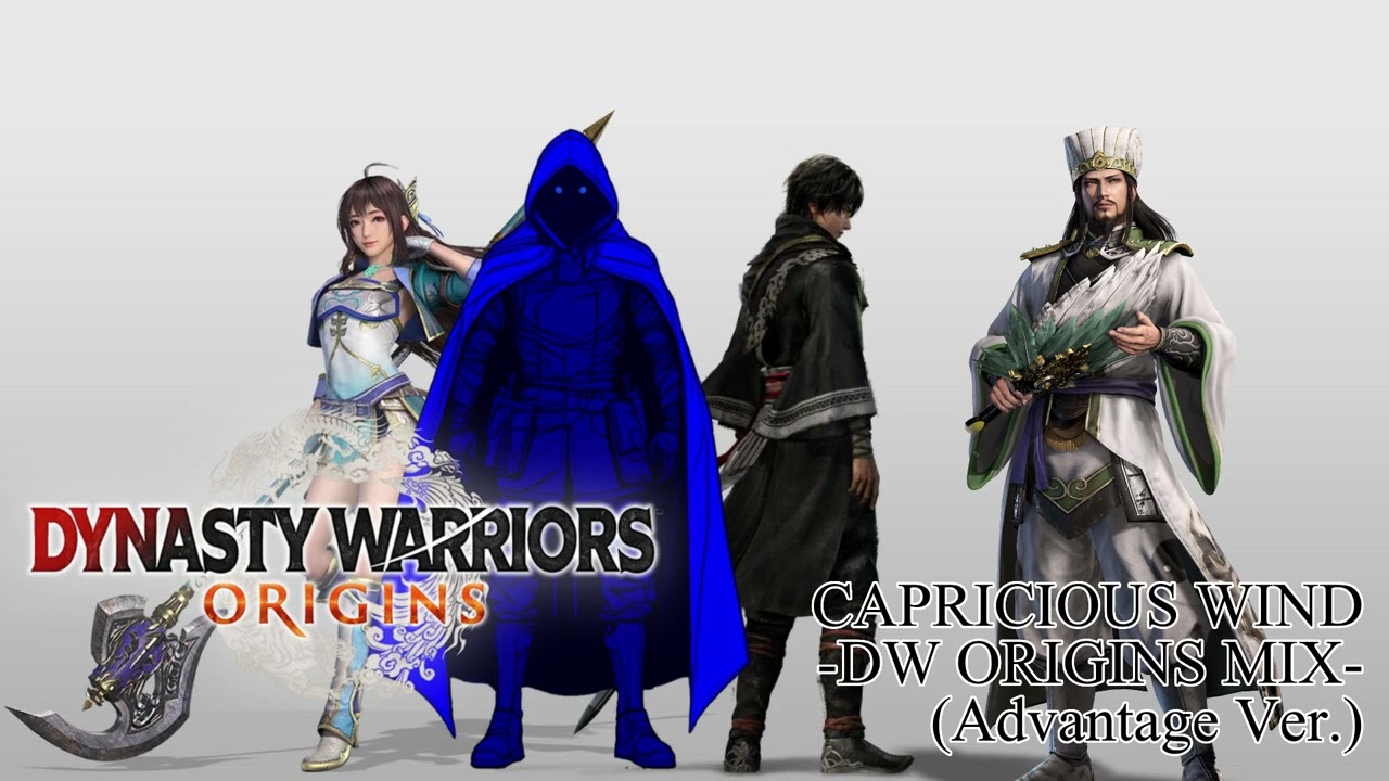 Dynasty Warriors: ORIGINS BGM | CAPRICIOUS WIND -DW ORIGINS MIX- | Advantage Ver.