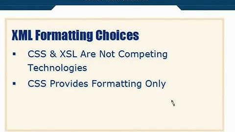 XML Tutorial   44 CSS XML Formatting Choices