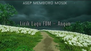 Lirik Lagu FDM - Angan