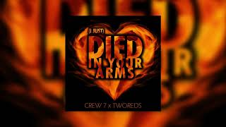 Crew 7 & Tworeds - (I Just) Died In Your Arms Tonight