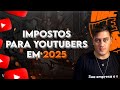 Tributação para YouTubers em 2025: O que mudou e como se preparar!