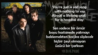 My chemical romance Disenchanted lyrics // türkçe