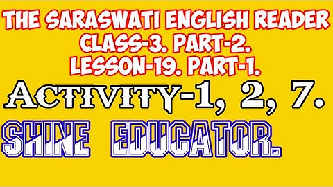 The saraswati English reader class3 part2 lesson-19 | shine educator, class 3 lesson 19 , ssvm,