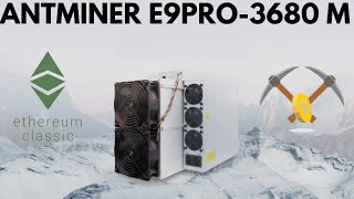 Antminer e9pro -3680 MHS (ETC) Miner Full Review 🔥 Vikrant Tech