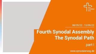 Fourth Synodal Assembly: The Synodal Path I