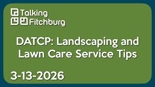 DATCP: Landscaping and Lawn Care Service Tips