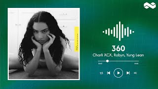Charli XCX // 360 featuring robyn and yung lean (lyrics)