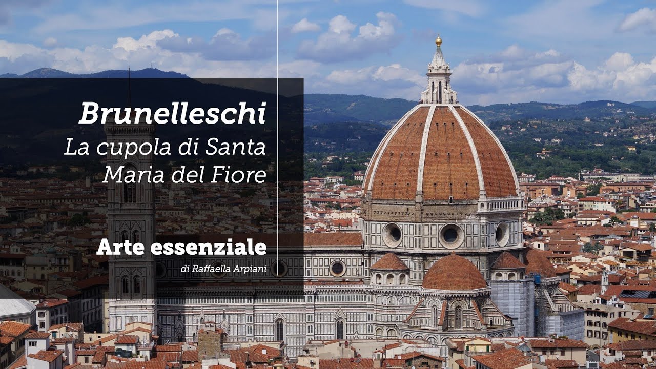 Brunelleschi La cupola di Santa Maria del Fiore YouTube