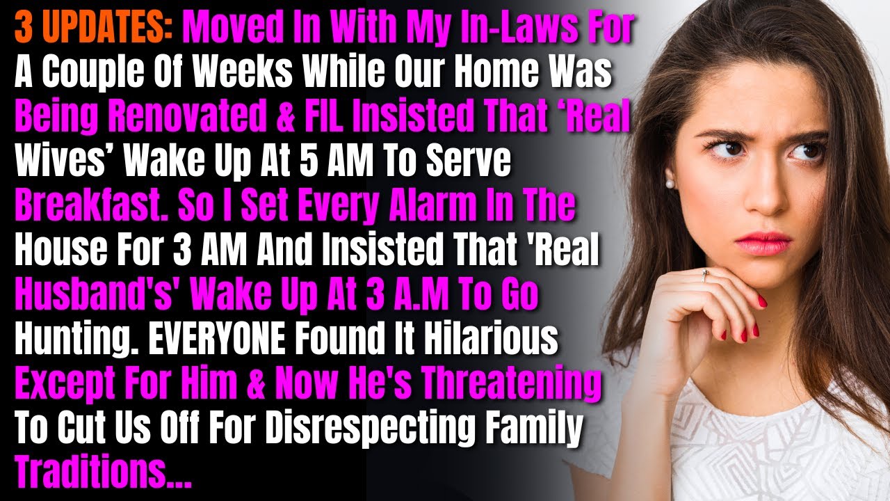 3 UPDATES: Moved In With My In-Laws For A Couple Of Weeks While Our Home Was Being Renovated....