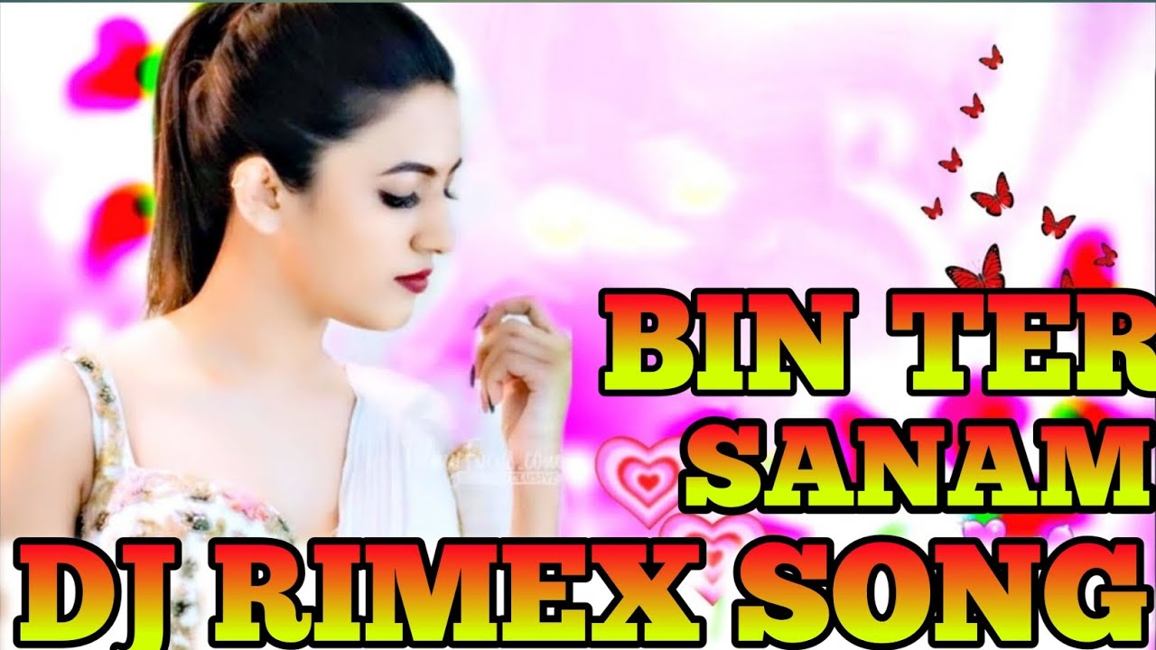 BIN TERE SANAM DJ REMIX SONG HIND SONG 🎶🎶🎵 haiDJ SACHIN KASHYAP HARDOI