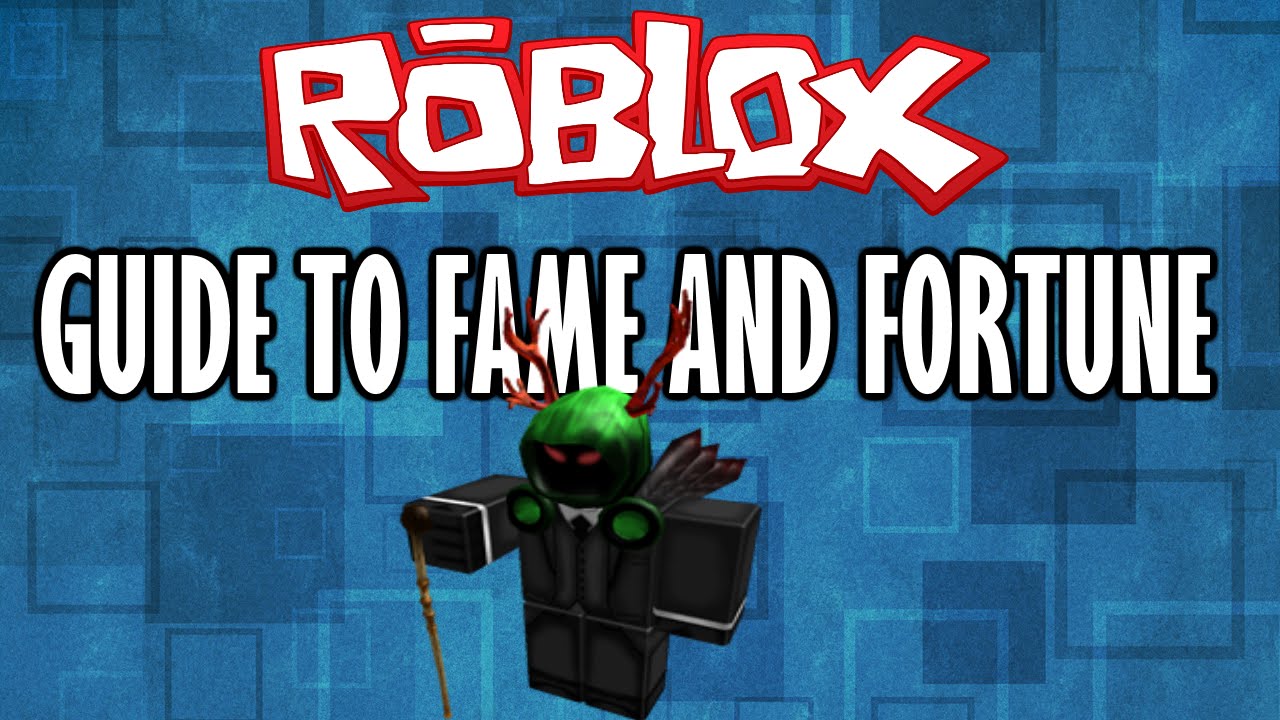 How To Become Rich And Famous On Roblox Ultimate Guide Youtube - how to become popular on roblox unigamesity