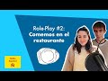 Spanish Role-Play 2: ¡Comemos en el restaurante!