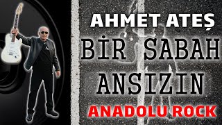 Ahmet ATEŞ - BİR SABAH ANSIZIN Resimi