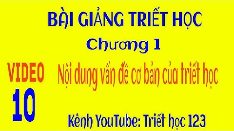 [10] Nội dung vấn đề cơ bản của triết học