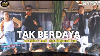 TAK BERDAYA - Ridho Ft Dandi (Djunaedi Syam) REMIX GELENG² 2023 - LIVE DESA DATAH KAPAS