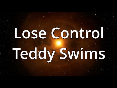Teddy Swims - Lose Control (Lyrics) - 1 Hour Loop