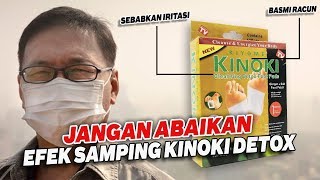 AWAS ! Pahami Selalu Efek Samping Kinoki, Testimoni Pemakaianya Beserta Harganya di Apotik