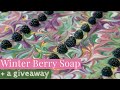 Winter Berry Soap Making + Giveaway | Royalty Soaps