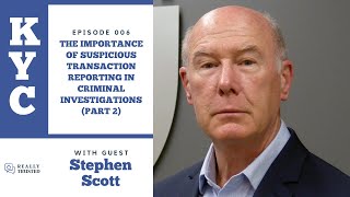 The Importance of Suspicious Transaction Reporting in Criminal Investigations (Part 2)