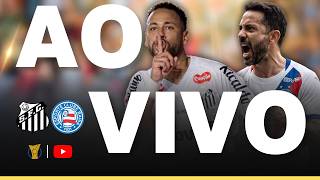 SANTOS X BAHIA JOGO AO VIVO COM IMAGEM NO PREMIERE | NEYMAR SANTOS AO VIVO COM IMAGEM | BRASILEIRÃO