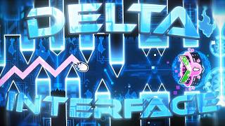 Delta Interface 100% [Extreme Demon]