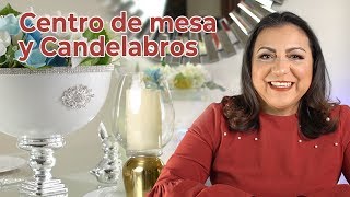 Cómo hacer un centro de mesa y candelabros decorativos diy