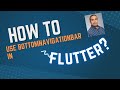 Flutter Tutorial - How to use the BottomNavigationBar