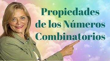 2 PROPIEDADES DE LOS NÚMEROS COMBINATORIOS