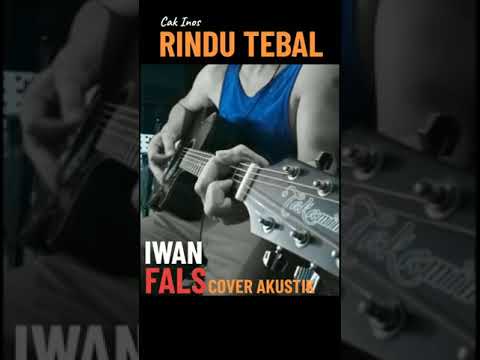 IWAN FALS - RINDU TEBAL Cover akustik