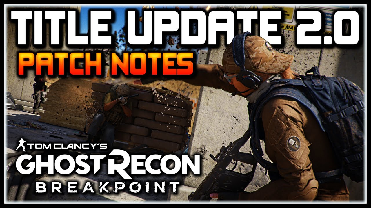 Ghost Recon Breakpoint | Title Update 2.0 Patch Notes! Deep State DLC, New Content & More!