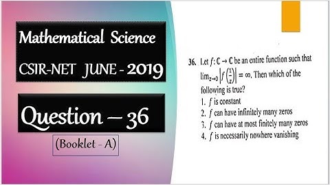 CSIR NET JUNE 2019 Question 36 Zeroes Of Complex Function