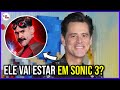 JIM CARREY VAI VOLTAR PARA SONIC 3? PORQUE ELE VAI SE APOSENTAR?