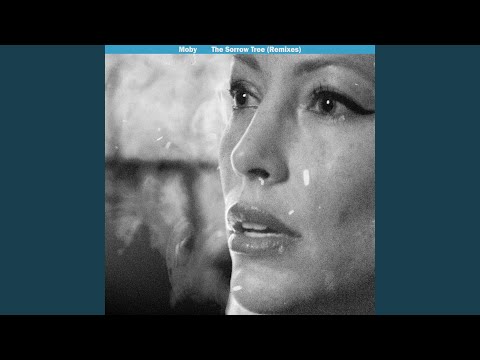 The Sorrow Tree (Moby's Post Hominum Remix)